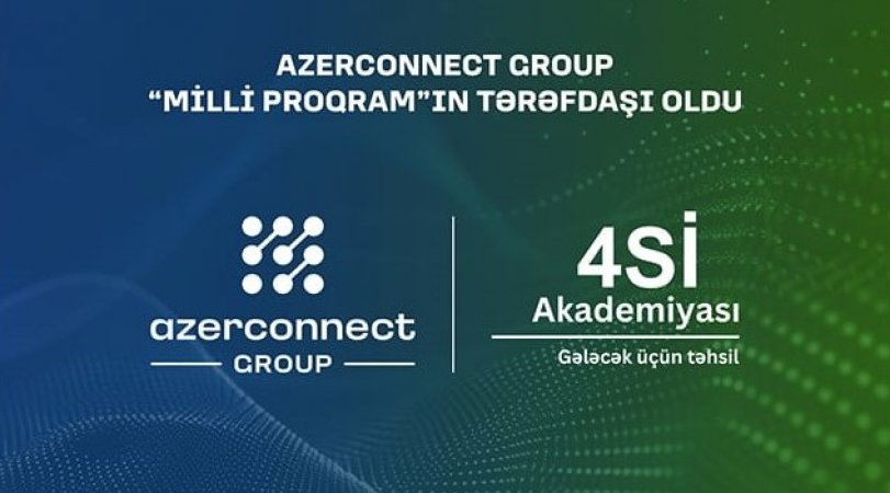 <p>“Azerconnect Group” “4Sİ Akademiyası - Milli Proqram”ın tərəfdaşı oldu</p>
